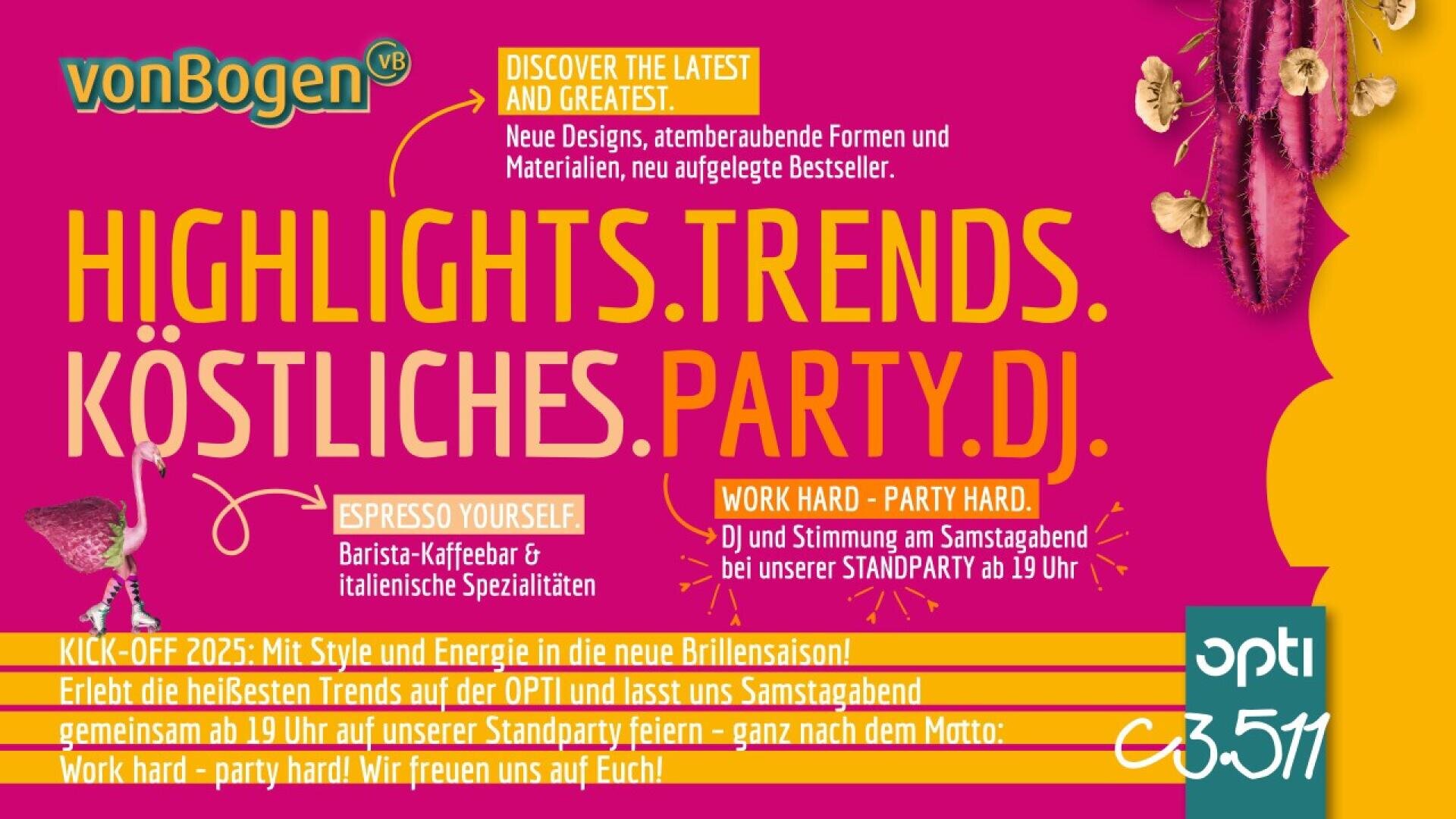 A colorful event poster with bold yellow and pink text promoting highlights, trends, food, a party, and DJ for OPTI 2025. Includes event details, logos, and decorative graphics like a flower and coffee cup.