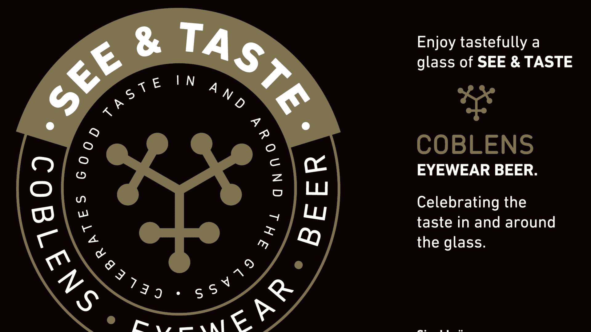 A circular logo with the words SEE & TASTE, COBLENS EYEWEAR BEER, and Celebrates good taste in and around the glass. Text on the right promotes enjoying a glass of SEE & TASTE eyewear beer.