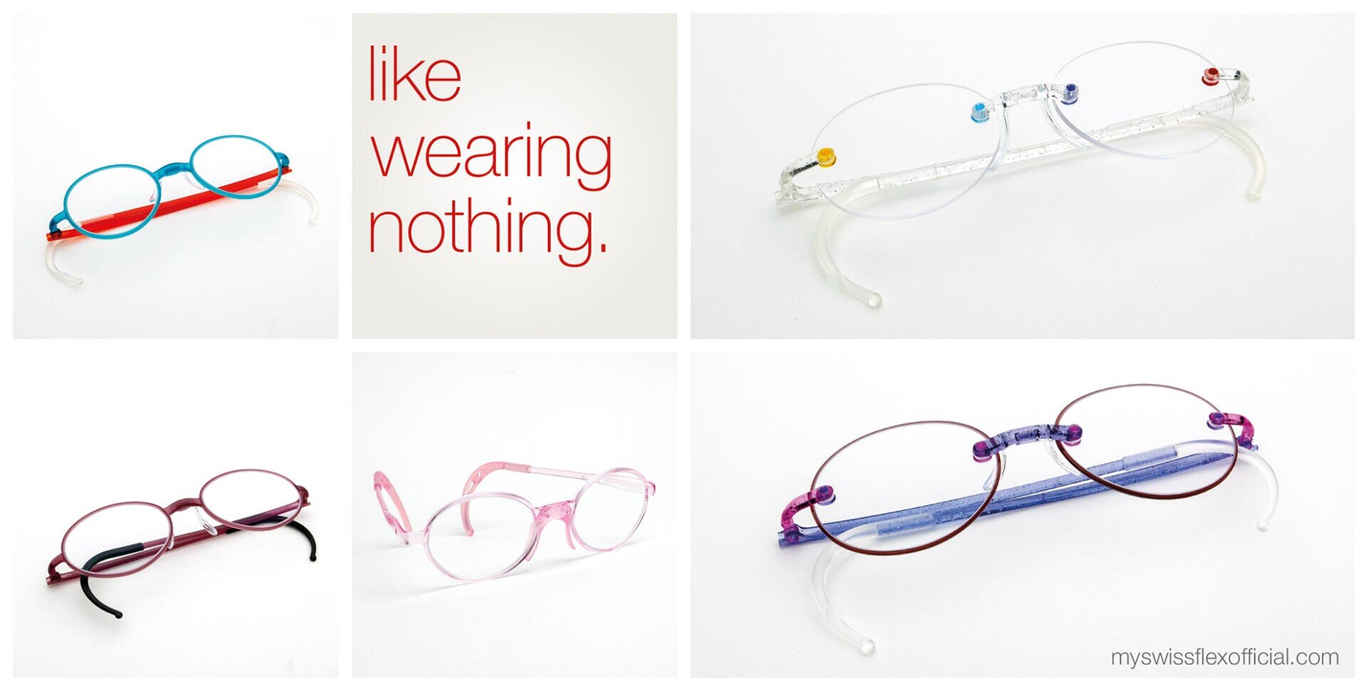 A collage of light, colorful glasses in different styles and colors with the text like wearing nothing. and the website myswissflexofficial.com.