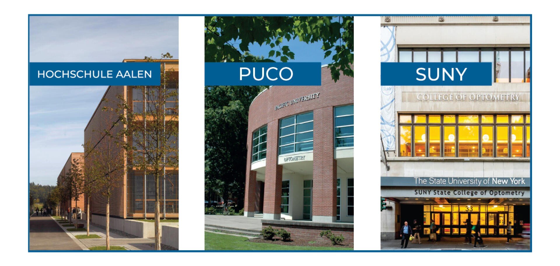Three university buildings are shown side by side, labeled Hochschule Aalen, PUCO, and SUNY College of Optometry, each with their institution’s name displayed prominently on or above the entrance.