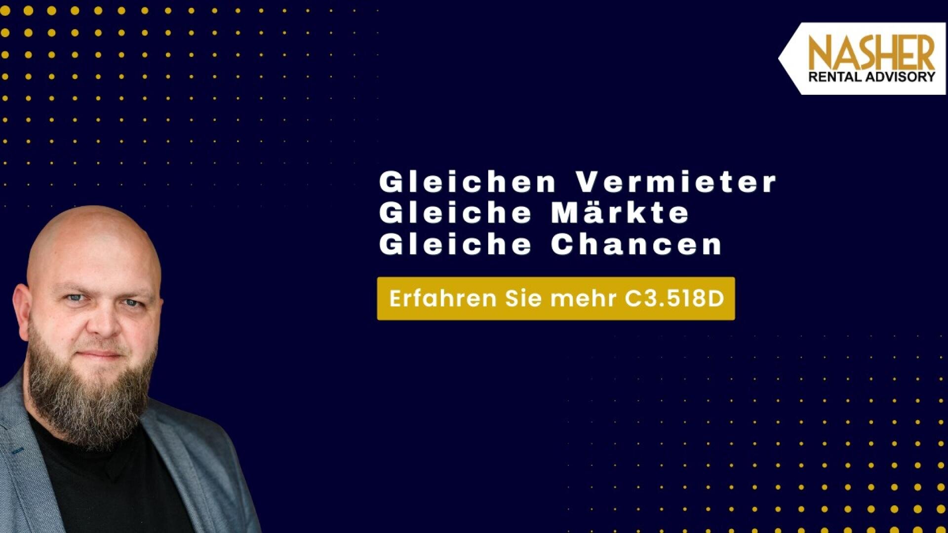 Auf der linken Seite steht ein glatzköpfiger Mann mit Bart im Anzug. Auf dunkelblauem Hintergrund steht in weißer und gelber Schrift: Gleichen Vermieter Gleiche Märkte Gleiche Chancen. Erfahren Sie mehr C3.518D." Das Logo der Nasher Rental Advisory befindet sich oben rechts.