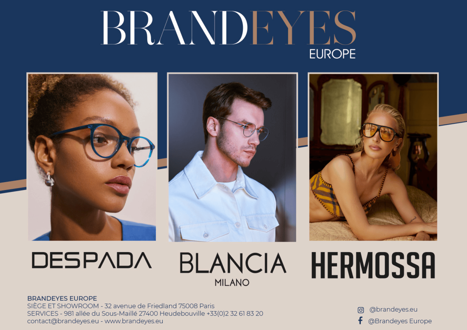 Eine Werbegrafik für BRANDEYES EUROPE mit drei Models, die verschiedene Brillenmodelle von DESPADA, BLANCIA MILANO und HERMOSSA tragen, mit Markenkontaktinformationen unten.