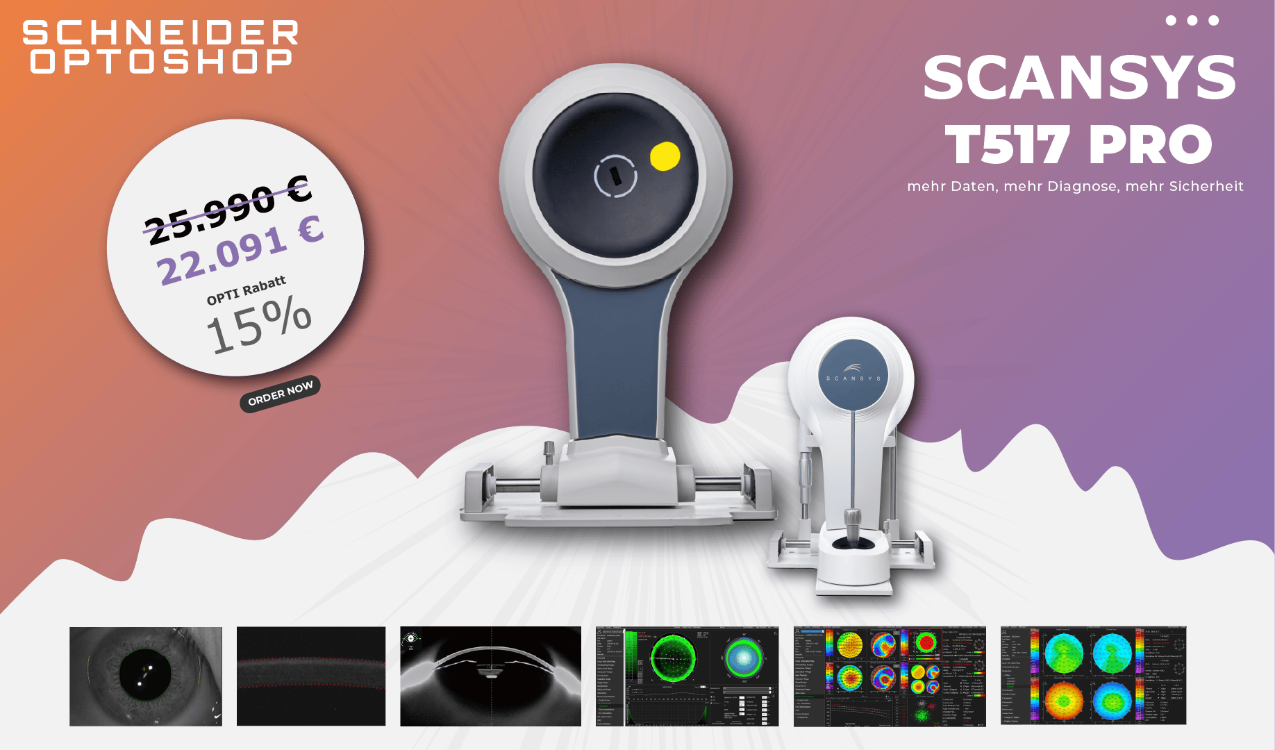 Werbebild für Schneider Optoshop mit dem Gerät Scansys T517 Pro, einem Rabattangebot von 15 % und Screenshots von diagnostischen Bildgebungsergebnissen unter dem Hauptfoto des Geräts, mit einem farbigen Farbverlauf als Hintergrund.