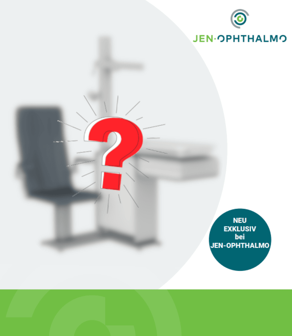 Ein unscharfer ophthalmologischer Stuhl und Geräte sind mit einem großen roten Fragezeichen darüber abgebildet. Oben rechts erscheint das Logo von JEN-OPHTHALMO, und darunter steht in einem grünen Kreis NEU EXKLUSIV bei JEN-OPHTHALMO.