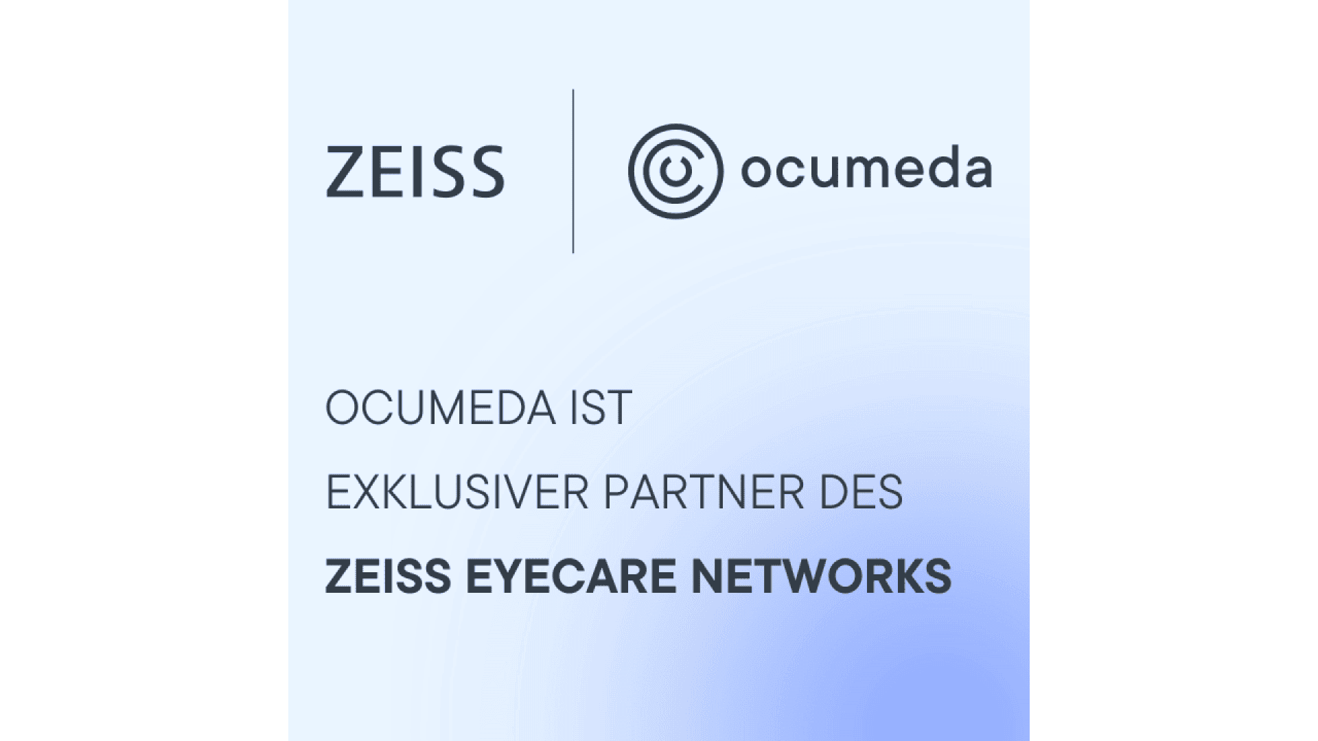 Zeiss and Ocumeda logos above German text: Ocumeda ist exklusiver Partner des Zeiss Eyecare Networks, on a light blue gradient background.
