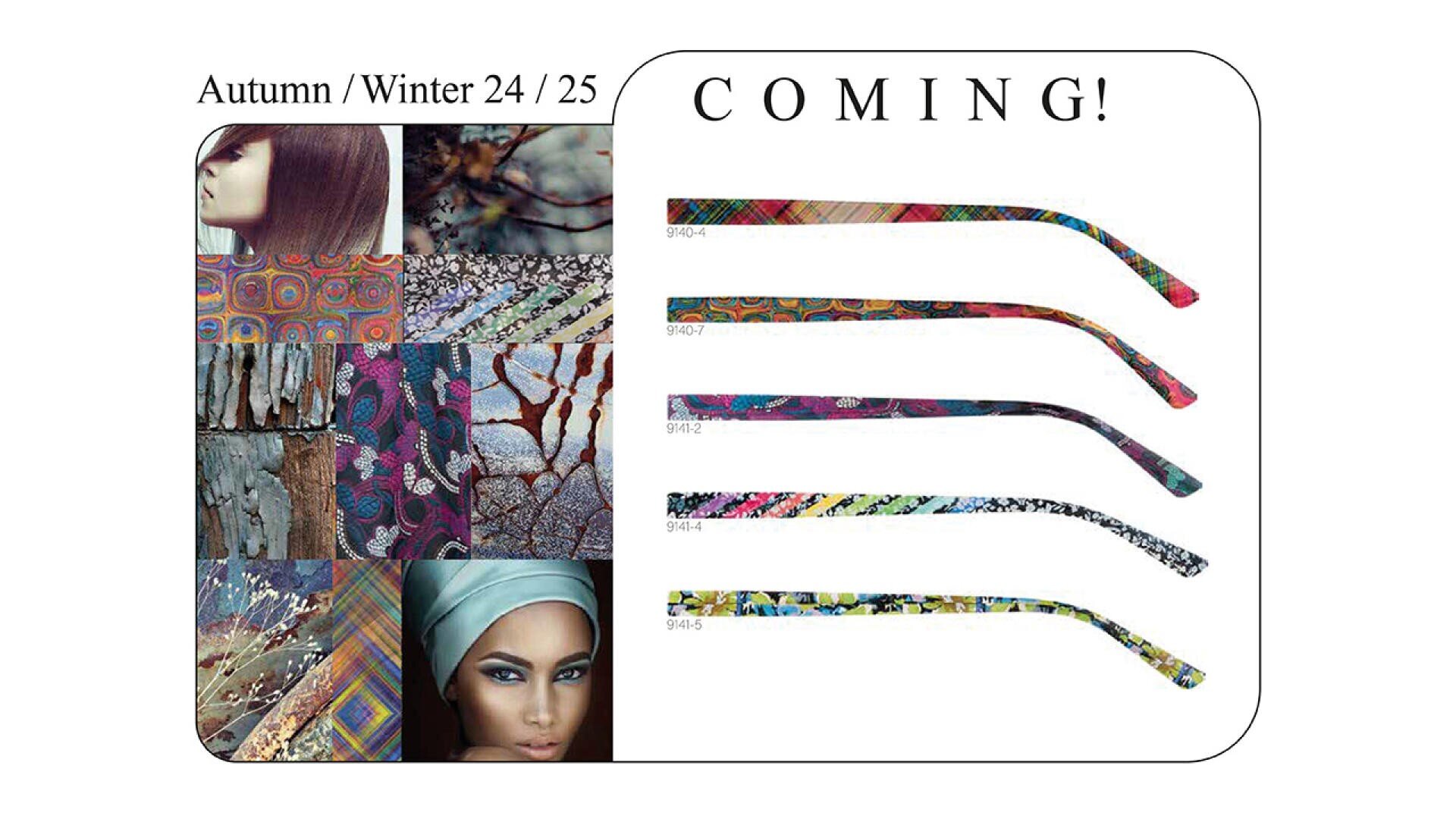 Eine Collage mit der Überschrift „Herbst/Winter 24/25“ zeigt Strukturmuster, Stoffe und zwei Frauen. Daneben sind unter der Überschrift „COMING!“ fünf bunte Brillenbügel mit unterschiedlichen Mustern abgebildet.