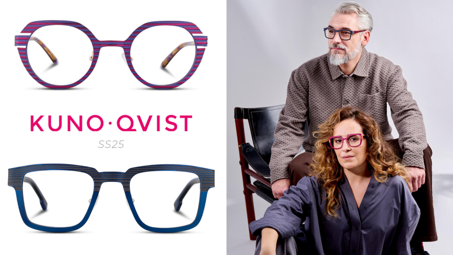Splitscreen-Bild: Links sind zwei bunte, stylische Brillen mit dem Text „KUNO QVIST SS25“ zu sehen. Rechts posieren ein bärtiger Mann und eine Frau, beide Brillenträger, gemeinsam in moderner Freizeitkleidung.